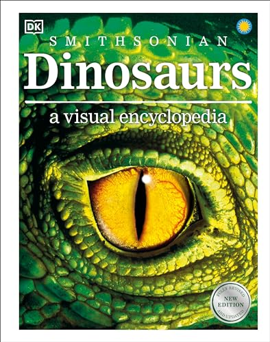Dinosaurs: A Visual Encyclopedia, 2nd Edition (DK Children's Visual Encyclopedias)